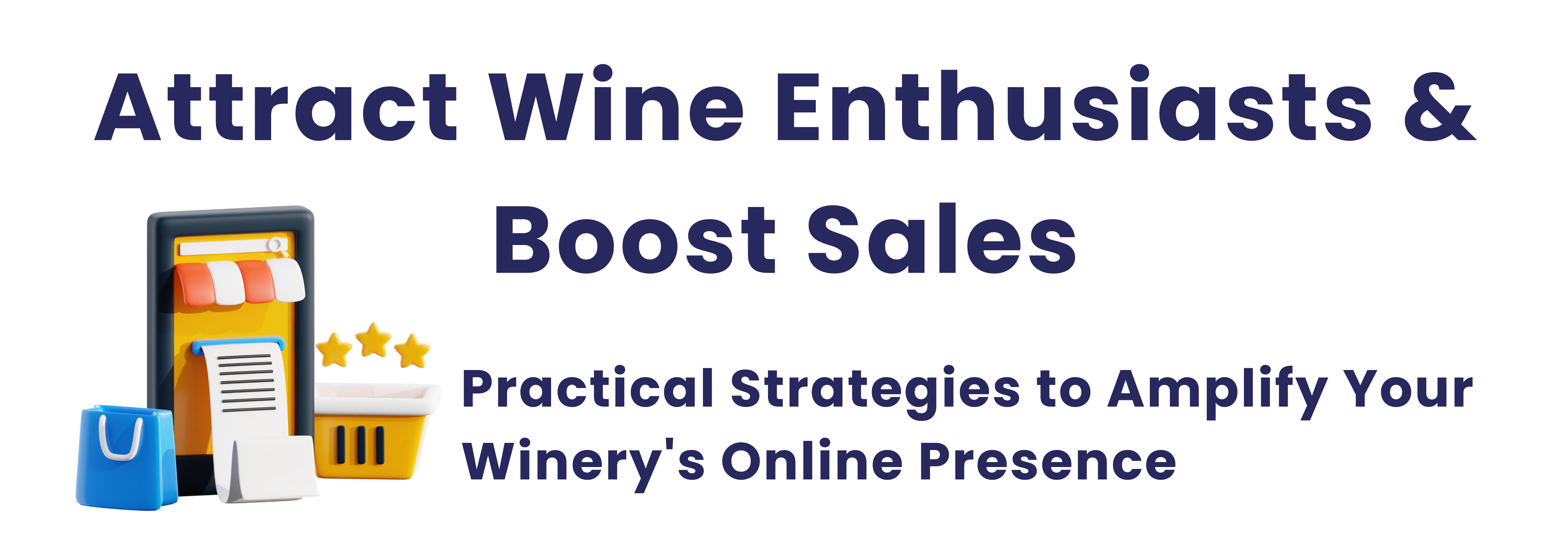 Attract Wine Enthusiasts & Boost Sales Blog Post